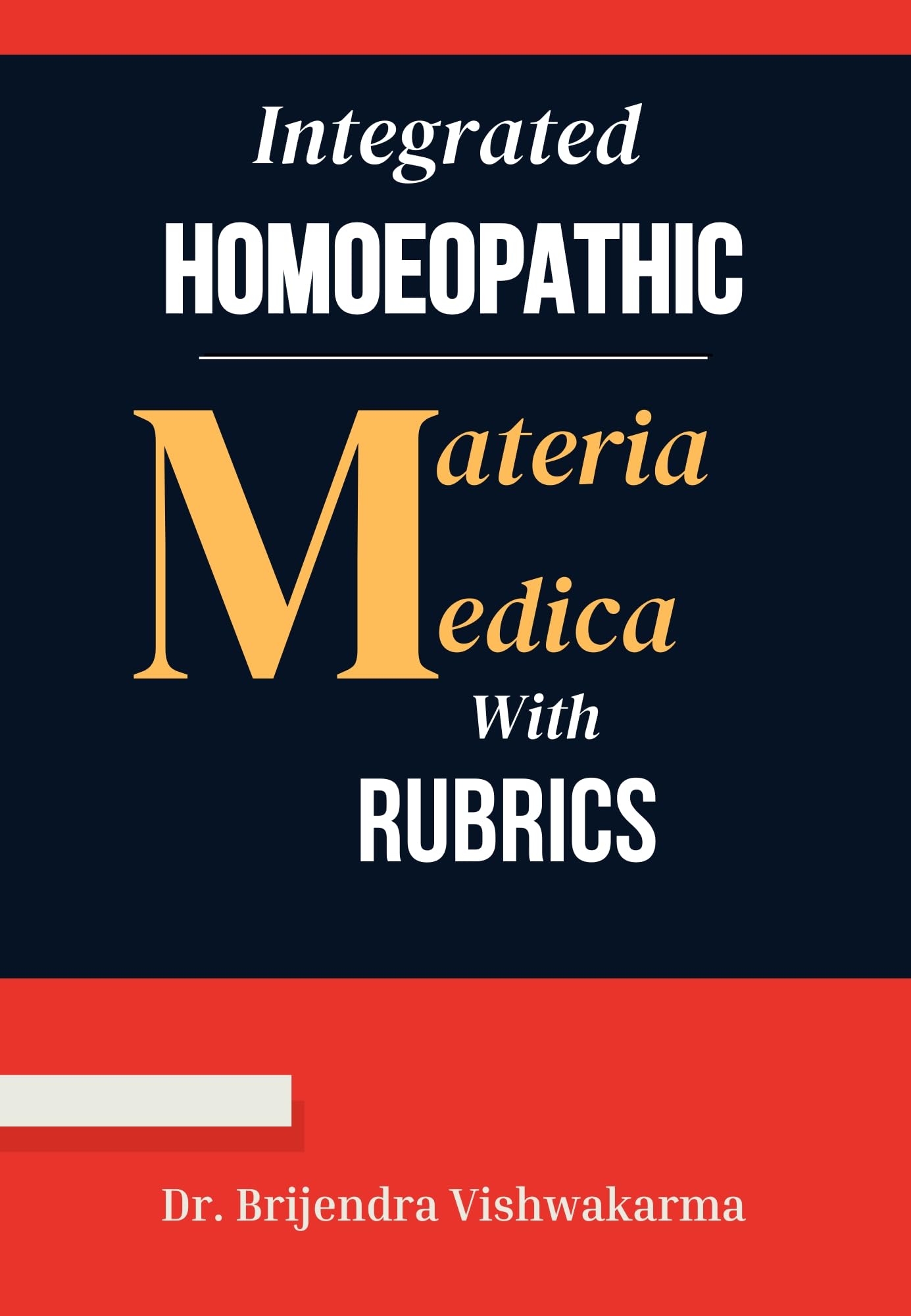 Buy INTEGRATED HOMOEOPATHIC MATERIA MEDICA WITH RUBRICS Book